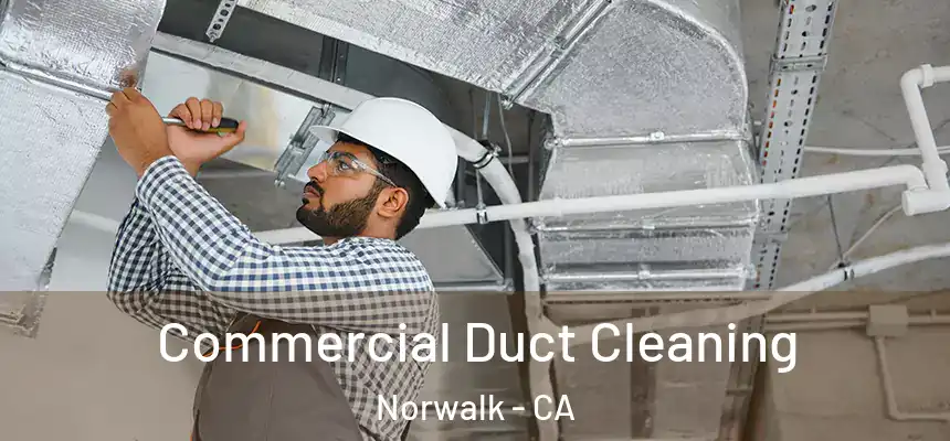  Commercial Duct Cleaning Norwalk - CA
